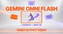 Gemini Omni Flash Is Here: Google Just Made Natural-Language Video Editing Real At I/O 2026